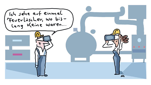Cartoon: Eine Mitarbeiterin und ein Mitarbeiter in Blaumann stehen in einer Produktionshalle, beide halten sich eine VR-Brille vors Gesicht, er sagt in einer Sprechblase "Ich sehe auf einmal Feuerlöscher, wo bisher keine waren..."