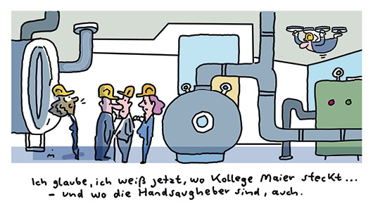 Cartoon der Arbeit & Gesundheit 2/2026. Mehrere Personen stehen in einer Werkshalle, eine Person hängt mit Handsaughebern an der Decke. Eine Frau ruft: Ich glaube, ich weiß jetzt, wo der Kollege Meier steckt. Und wo die Handsaugheber sind, auch.